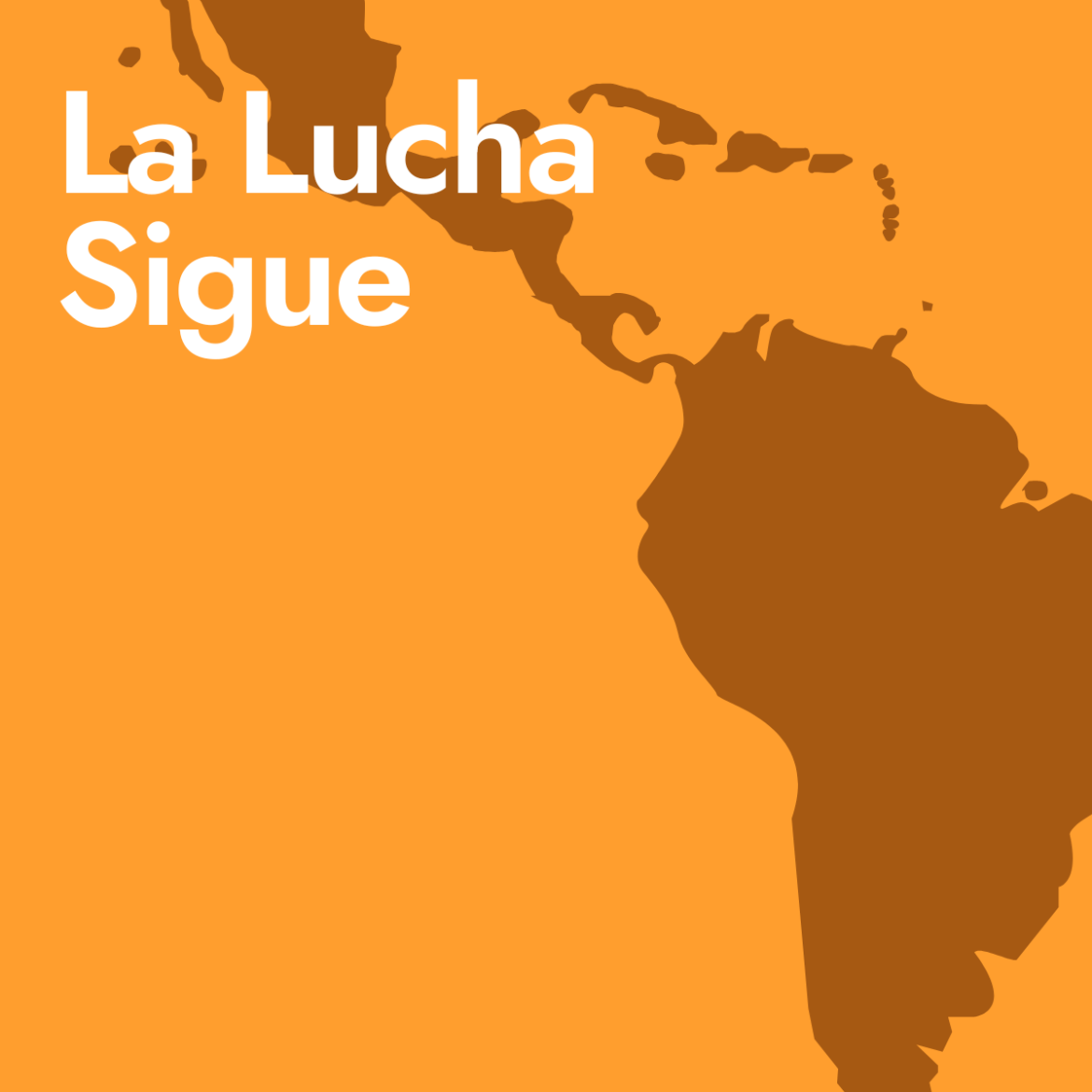 La Lucha Sigue