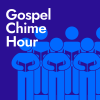Gospel Chime Hour