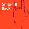 Smash It Back!